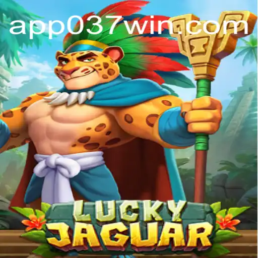 Descubra o Fascinante Mundo de LuckyJaguar em 037win.com
